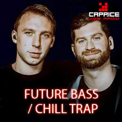 Radio Caprice Future Bass / Chill Trap