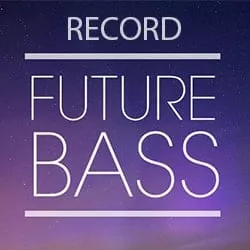 Record Future Bass